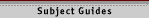 Subject Guides
