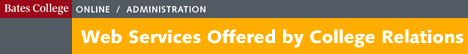 Web Services offered 
by College Relations