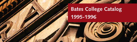 [Bates College Catalog 1995-1996]