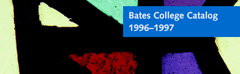 [Bates College Catalog 1996-1997]