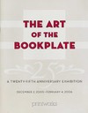 Printworks Gallery, Chicago. The Art of the Bookplate, 2006