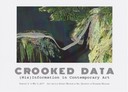 University of Richmond Museums, Crooked Data: (Mis)Information in Contemporary Art, 2017